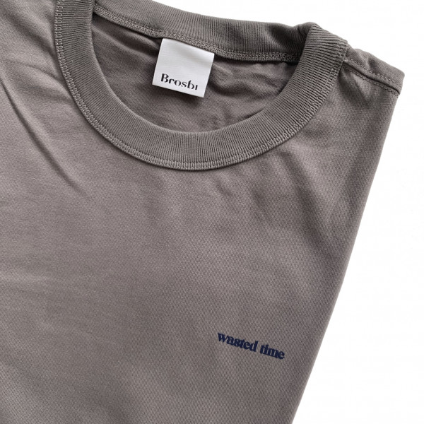 Loose Fit Tee - Wasted Time - dark greige